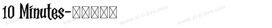 10 Minutes字体转换